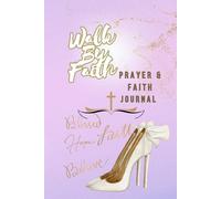 Walk By Faith Prayer Journal