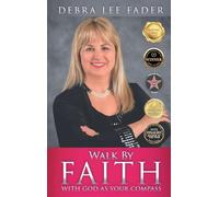 Walk By Faith With God As Your Compass