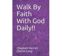 Walk By Faith With God Daily!!