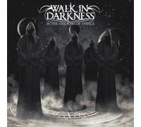 Walk In Darkness – In the Shadows of Things – CD – Reedición