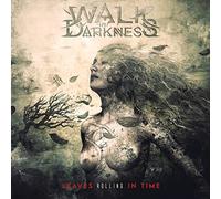 Walk In Darkness – Leaves Rolling in Time – CD – Importación USA