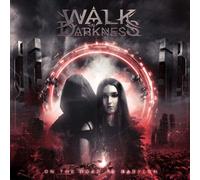 Walk In Darkness – On the Road To Babylon – CD – Reedición