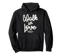 Walk in Love - Efesios 5:2 Cita Cristiana Sudadera con Capucha