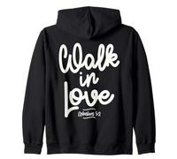 Walk in Love - Efesios 5:2 Cita Cristiana Sudadera con Capucha
