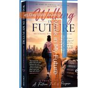Walk in My Future: 45 Day Faith Journal
