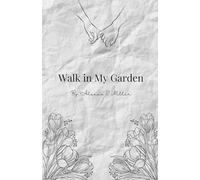 Walk in My Garden: Poetry