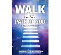 Walk in the Path of God: A Bible Study Guide
