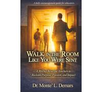 Walk in the Room Like You Were Sent