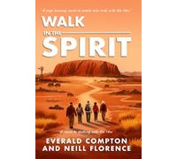 Walk in the Spirit: A page turning novel of people who walk with the Man