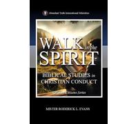 Walk in the Spirit: Biblical Studies in Christian Conduct: 5 (Kingdom Citizens)