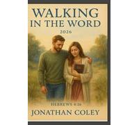 Walk In The Word In 2026 : January