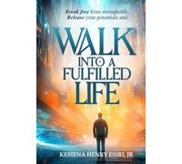 Walk into A Fulfilled Life