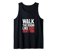 Walk Into The Room Like God Sent You Mentalidad - Camiseta sin Mangas