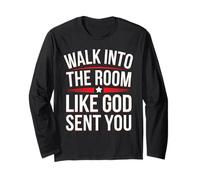 Walk Into The Room Like God Sent You Mentalidad Manga Larga