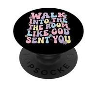 Walk Into The Room Like God Sent You PopSockets PopGrip Adhesivo