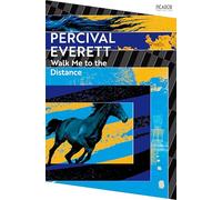 Walk Me to the Distance (Picador Collection)