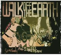 Walk Off the Earth - Somebody That I Used to Know [Import]