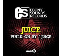 Walk On By / Juice
