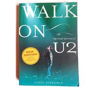 Walk on: The Spiritual Journey of U2