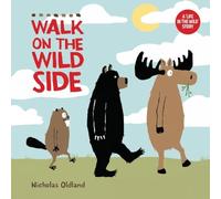 Walk on the Wild Side (Life in the Wild)