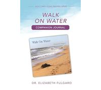 Walk on Water Companion Journal