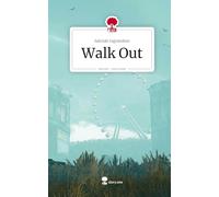 Walk Out. Life is a Story - story.one