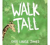 Walk Tall: Large Print Edition - A rhyming picture book about bullying and friendship.