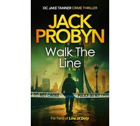 Walk the Line: a serial killer crime thriller: 2 (DC Jake Tanner Crime Thriller)