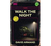 Walk the Night: A Novel Volume 12 (The Sabine Literature)