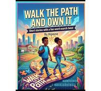 Walk The Path and Own It: Short stories with a fun word search twist
