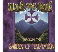 Walk the Talk - Through the Garden of Temptation (UK Import)