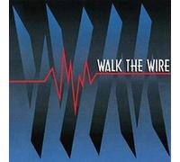 Walk The Wire - Walk The Wire