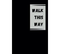 Walk This Way: Positive Affirmation, Motivational and Inspirational Linen Notebook