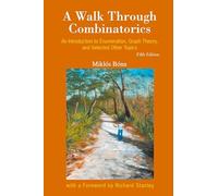 WALK THROUGH COMBINATORICS (5ED): An Introduction to Enumeration, Graph Theory, and Selected Other Topics (5th Edition)