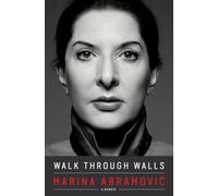 Walk Through Walls: A Memoir