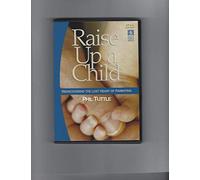 Walk Thru the Bible: Raise Up a Child
