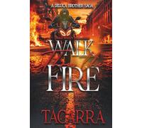 Walk Thru The Fire: A DeLuca Brother Saga: 2