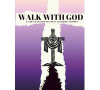 Walk With God: A Lent & Easter Faithful Coloring Journey