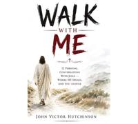 WALK WITH ME: 12 Personal Conversations with Jesus
