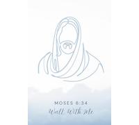 Walk With Me: 2026 Youth Theme for The Church of Jesus Christ of Latter-day Saints: 6" x 9", 100 wide ruled notebook sheets for spiritual thoughts, ... tracking, planning Moses 6:34: Simple Design
