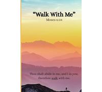 Walk With Me: A 2026 Study Journal for Latter-day Saint Youth (Inspired by Moses 6:34): A Guided Notebook Featuring Habit Trackers and Monthly Reflections to Strengthen Your Testimony