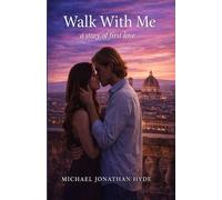 Walk With Me: a story of first love
