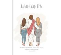 Walk With Me Journal: Christian Lined notebook with Jesus Christ and young women design | 120 lined pages | LDS Youth 2026 Theme