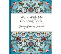 Walk With Me Mandala Coloring Book: A Young Women’s Class Journal 2026