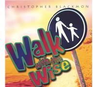 Walk with the Wise