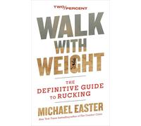 Caminar con peso – La guía definitiva para rucking