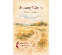 Walk Worthy: Faith in Motion: A 13-Week Journey to Your First 5K