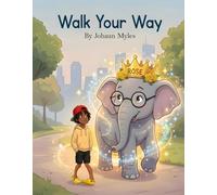 Walk Your Way (Jo's Adventures)