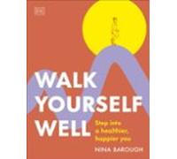 Walk Yourself Well
