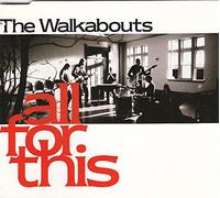 Walkabouts,the - All for This [Import]